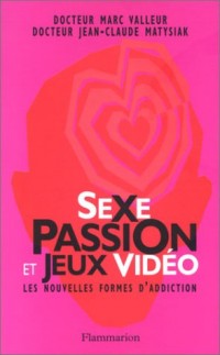 Sexe passion et jeux vidéo