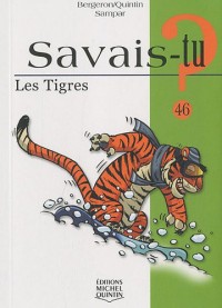 Savais-tu - numéro 46 Les tigres