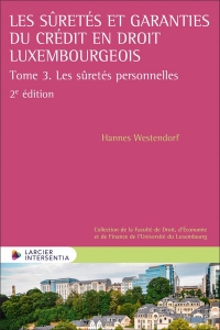 Les suretés et garanties du crédit en droit luxembourgeois