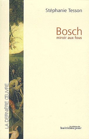 Bosch : Miroir aux fous