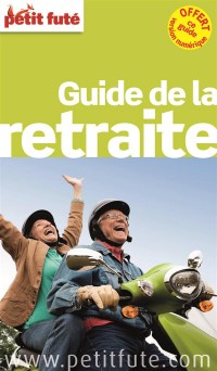 Petit Futé Guide de la retraite : Offert, ce guide version numérique