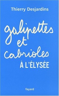 Galipettes et cabrioles à l'Elysée