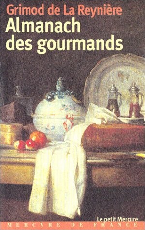Almanach des gourmands: Huitième année (1812)