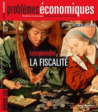 Comprendre la fiscalité (Problèmes économiques Hors-série n° 9)