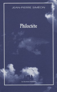 Philoctète : Variation à partir de Sophocle