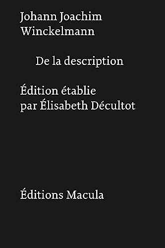 De la description: Édition établie par Élisabeth Décultot