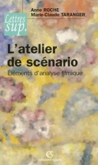 L'atelier de scénario: Éléments d'analyse filmique