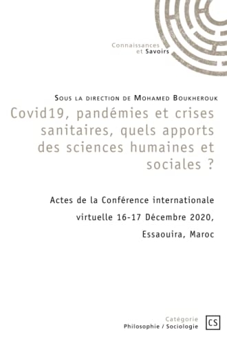 Covid19, pandémies et crises sanitaires, quels apports des sciences humaines et sociales ?