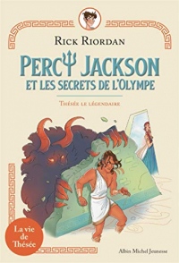 Thésée le légendaire: Percy Jackson et les secrets de l'Olympe - tome 3