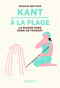 Kant à la plage : La raison pure dans un transat (A la plage)