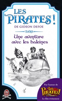 Les pirates ! : Dans : une aventure avec les baleines