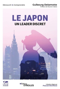 Le Japon, un leader discret: Collection dirigée par Pascal Boniface