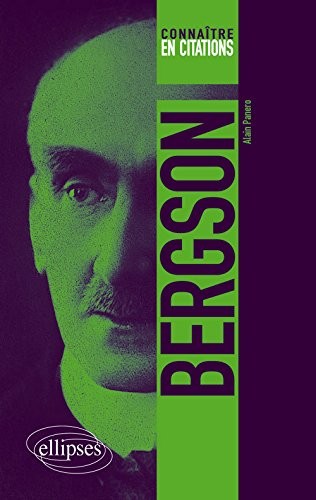 Connaître en Citations Bergson