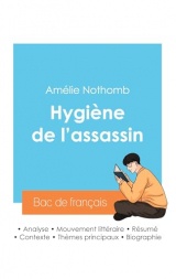 Réussir son Bac de français 2024 : Analyse du roman Hygiène de l'assassin de Amélie Nothomb