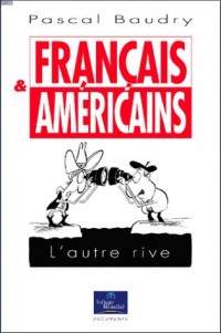 Français et Américains : L'autre rive