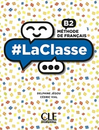 #LaClasse - Niveau B2 - Livre de l'élève + DVD