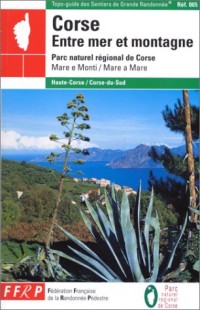 Corse entre mer et montagne : Parc Naturel Régional de Corse