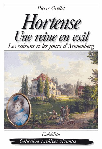 Hortense, une Reine en Exil