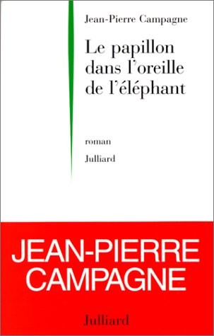 Le papillon dans l'oreille de l'éléphant