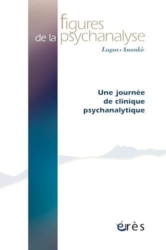 Figures de la psy 48 - Une journée de clinique psychanalytique
