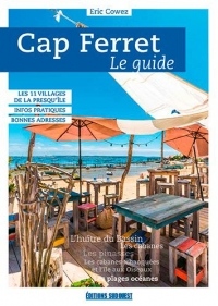 Cap Ferret, le Guide