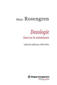 Doxologie: Essai sur la connaissance