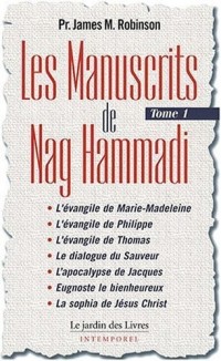 Les Manuscrits de Nag Hammadi : Tome 1