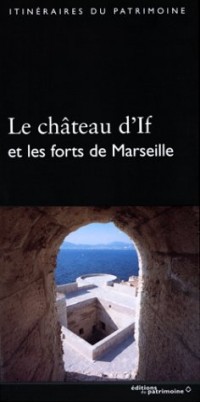 Le Château d'If et les forts de Marseille