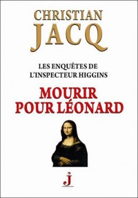 Les enquêtes de l'inspecteur Higgins, Tome 8 : Mourir pour Léonard