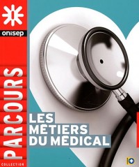 Les métiers du médical