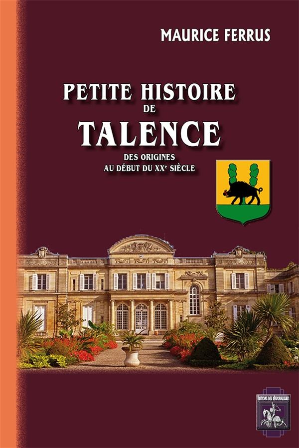Petite Histoire de Talence : Des origines au début du XXe siècle