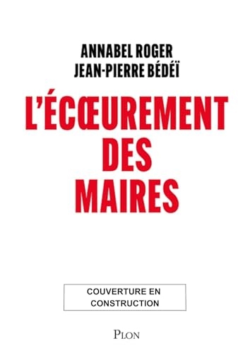 L'Écoeurement des maires