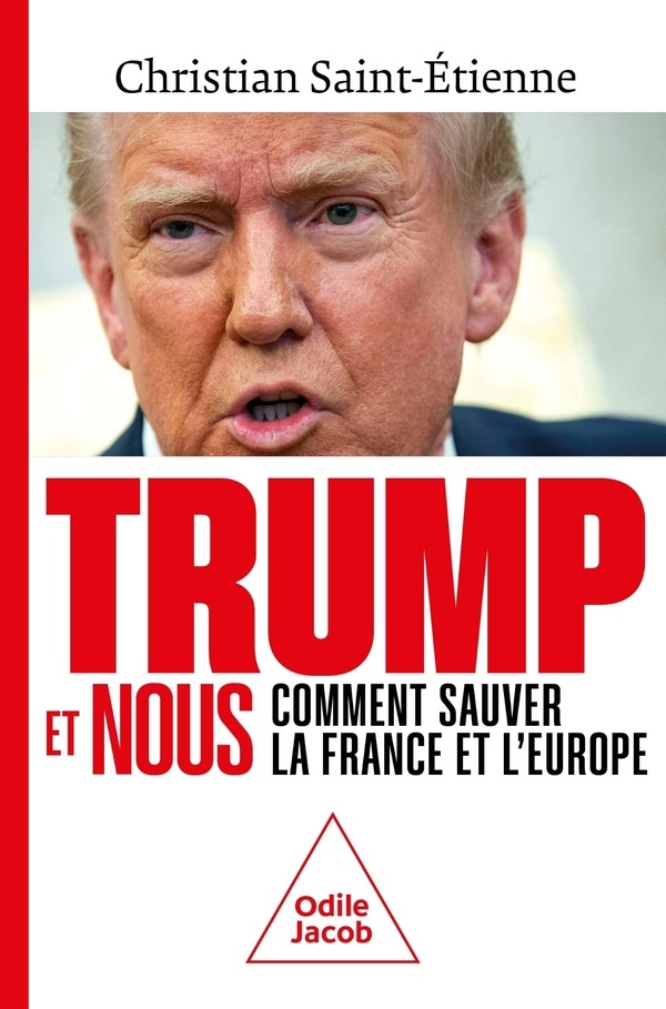 Trump et nous: Comment sauver la France et l'Europe