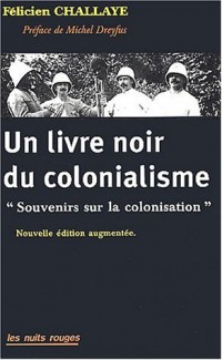 Un livre noir du colonialisme : Souvenirs sur la colonisation