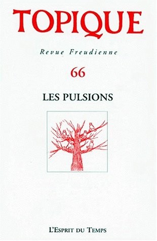 Topique, numéro 66, 1998 : Les pulsions