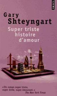 Super Triste Histoire d'amour