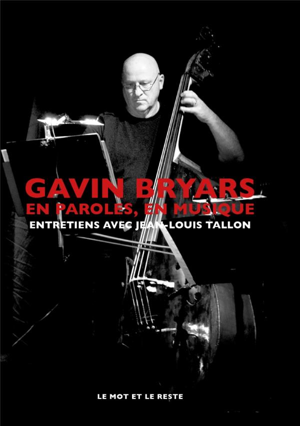 Gavin Bryars : En paroles, en musique