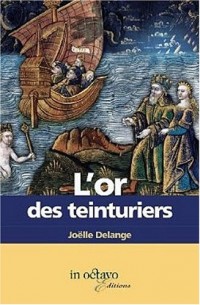 L'or des teinturiers