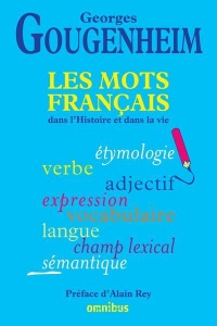 Les Mots français dans l'Histoire et dans la vie