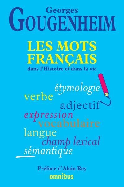 Les Mots français dans l'Histoire et dans la vie