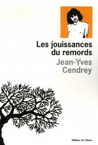 Les Jouissances du remords