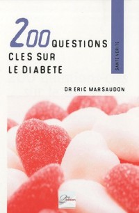 200 questions clés sur le diabète
