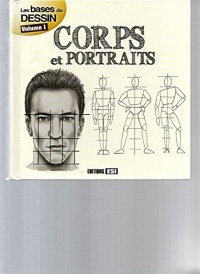 Bases du Dessin Vol 1 - Corps et Portraits