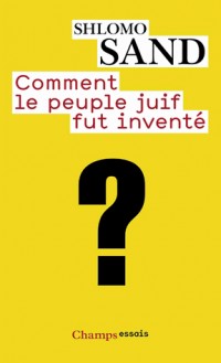 Comment le peuple juif fut inventé