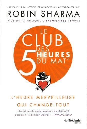 Le Club des 5 heures du mat' - L'heure merveilleuse qui change tout