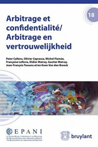 Arbitrage et confidentialité/Arbitrage en vertrouwelijkheid