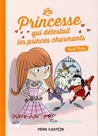 La princesse qui détestait les princes charmants