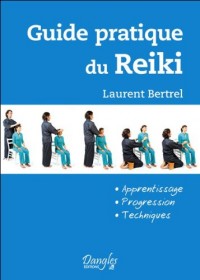 Guide pratique du Reiki