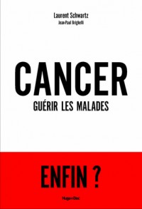 Cancer guérir tous les malades ?