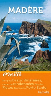 Guide Evasion Madère